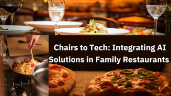 Chairs to Tech: Integrating AI Solutions in Family Restaurants